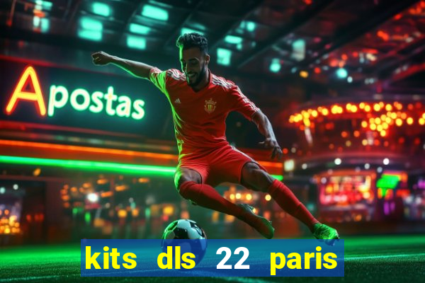 kits dls 22 paris saint germain